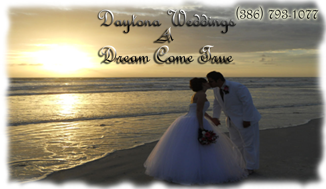 Daytona Weddings A Dream Come True(386)793-1077